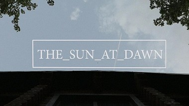 RuAward 2016 - Cel mai bun video de logodna - THE_SUN_AT_DAWN