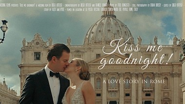 Award 2016 - En İyi Kameraman - Kiss me goodnight! | Wedding Film in Rome