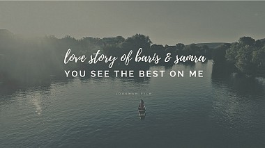 Award 2017 - Nejlepší Lovestory - Baris & Samra - YOU SEE THE BEST OF ME