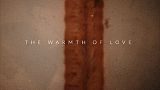 Award 2020 - Nejlepší úprava videa - THE WARMTH OF LOVE