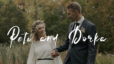 Hungary Award 2021 - Nejlepší videomaker - Peti and Dorka - Weddingfilm