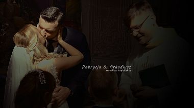Award 2022 - 年度最佳视频艺术家 - Patrycja & Arkadiusz wedding highlights