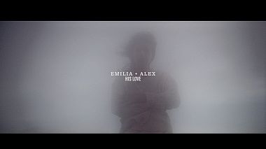 Award 2022 - Nejlepší úprava videa - Emilia & Alex - His Love