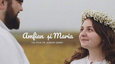 Видеограф Adrian Sârbu, Яссы, Румыния - Amfian și Maria, лавстори