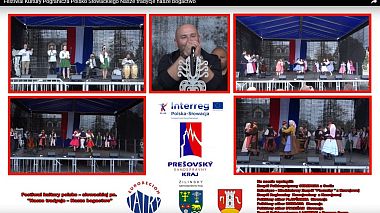 Videografo Jozef Jurczynski da Nowy Sącz, Polonia - Festiwal Kultury Pogranicza Polsko Słowackiego Nasze tradycje nasze bogactwo, event