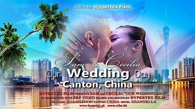 Videografo Hypertex Film da Cracovia, Polonia - Chinese glamorous wedding - Sam & Cecila "Our wedding day", wedding