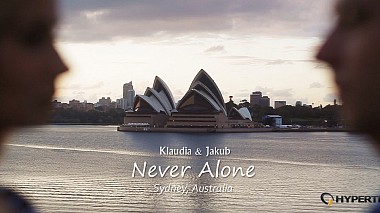 Videographer Hypertex Film from Krakov, Polsko - Never Alone, Klaudia & Jakub, Sydney, Australia, wedding