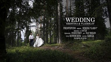 Videograf Evgenii  Perov din Sankt Petersburg, Rusia - Kristina & Vladislav. Karelia 2020, clip muzical, logodna, nunta