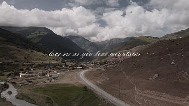 来自 顿河畔罗斯托夫, 俄罗斯 的摄像师 Anton Chainy - love me as you love mountains, drone-video, reporting, wedding