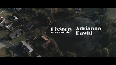 Videographer PixStory Movie Studio from Bielsko-Biała, Polen - Adrianna || Dawid | Wedding, anniversary, drone-video, engagement, reporting, wedding