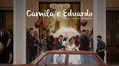 Videographer Ancora  Produções from Bento Gonçalves, Brasilien - Trailer - Camila e Eduardo, wedding