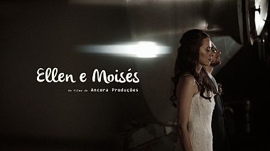 Videographer Ancora  Produções from Bento Gonçalves, Brazil - Highlights - Ellen e Moisés, wedding