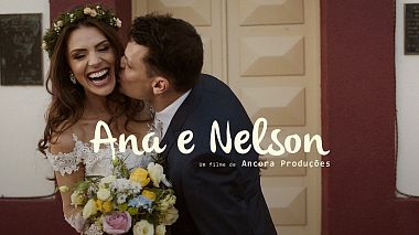 来自 本图贡萨尔维斯, 巴西 的摄像师 Ancora  Produções - Highlights - Ana e Nelson, wedding