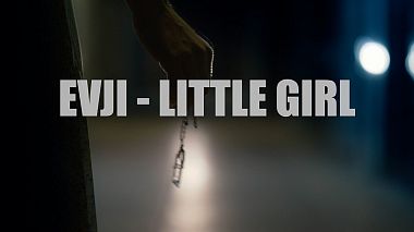 Видеограф Иван Сайлер, Краснодар, Русия - EVJI - LITTLE GIRL, musical video