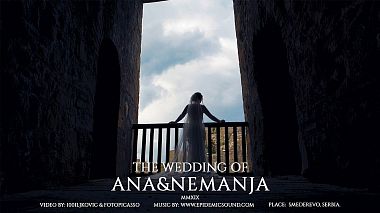 Videographer Danijel Stoiljkovic from Bělehrad, Srbsko - Wedding of Ana & Nemanja, engagement, showreel, wedding