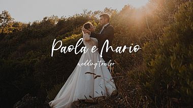 Видеограф Gabriele Forcina, Рим, Италия - Paola e Mario | Wedding Trailer, drone-video, engagement, wedding