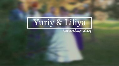Videographer Studio SmileFilm from Lwiw, Ukraine - Wedding day | Yuriy and Liliya, wedding