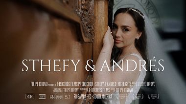 Видеограф Felipe Idrovo, Куенка, Еквадор - Sthefy & Andrés - Trailer, wedding