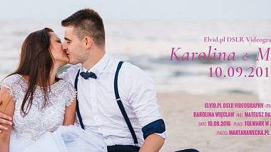 Видеограф Czasuchwila Pracownia filmowa, Лодз, Полша - Trailer Karolina & Mateusz, wedding