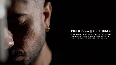 Napoli, İtalya'dan MASSIMO SARNATARO kameraman - THE KLYMA || NO SHELTER, müzik videosu
