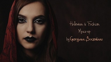 Видеограф Andrei Ceobanu, Пьятра-Нямц, Румыния - Halloween & Fashion Make up by Georgiana Brasoveanu, реклама
