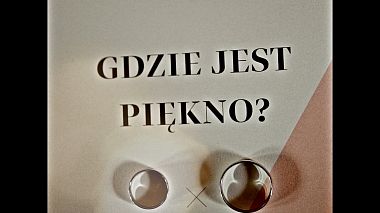 Видеограф Migawki  Weddings, Познан, Полша - K&P - Where is the beauty?, engagement, wedding