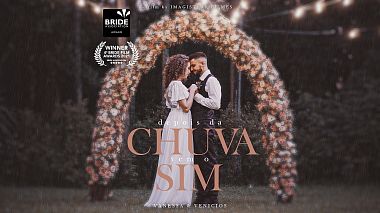 Videographer Imagistrar Filmes from Brésil, Brésil - DEPOIS DA CHUVA VEM O SIM, wedding