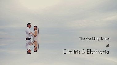 Videógrafo THOMAS MAMAKOS de Mitilene, Grecia - Dimitris & Eleftheria, wedding