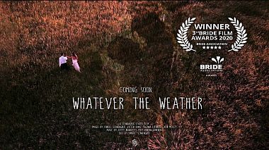 Videographer Motta Movies from New York, NY, United States - WHATEVER THE WEATHER - Wedding Teaser, wedding