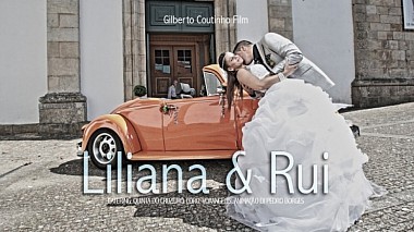 Βιντεογράφος Gilberto Coutinho από Reboreda, Πορτογαλία - Liliana & Rui, SDE, wedding