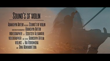 Videograf Artem Abanshyn din Kharkiv, Ucraina - Teaser V&J Sound of violins, eveniment, logodna