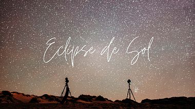 Filmowiec Dani Ponce z Buenos Aires, Argentyna - Eclipse Solar - Patagonia Argentina, advertising, drone-video, musical video
