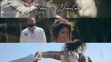 Videograf Wedding  Studio din Sofia, Bulgaria - Lora x Dimitar, clip muzical, eveniment, filmare cu drona, logodna, nunta