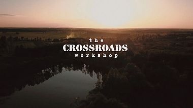 Videographer Analog Dreams from Toruń, Pologne - The Crossroads Workshop, event