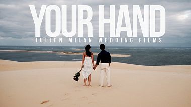 Filmowiec Julien Milan z Bordeaux, Francja - Your Hand, engagement, wedding
