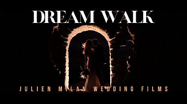 Videógrafo Julien Milan de Burdeos, Francia - DREAM WALK, wedding