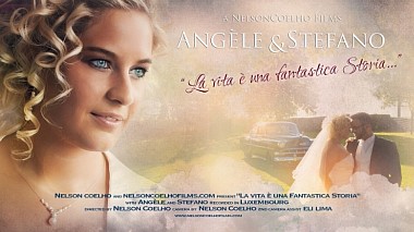 Видеограф Nelson Coelho, Люксембург, Люксембург - Wedding Trailer Angèle and Stefano, wedding