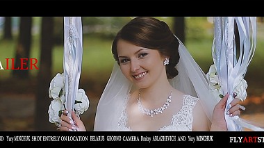 Відеограф Dmitriy Ablazhevich, Гродна, Білорусь - Trailer-I dont think…I feel…Feel that I love…, wedding