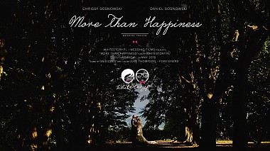 来自 克拉科夫, 波兰 的摄像师 | WhiteStory | - More Than Happiness | Chrissy + Daniel | Wedding Video WhiteStory, wedding