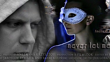 Videographer FilmLOOK Studio from Warsaw, Poland - Aneta & Krzysztof- Never Let Me Go, wedding