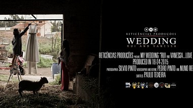Videógrafo Reticências Produções de Oporto, Portugal - Vanessa e Rui, wedding