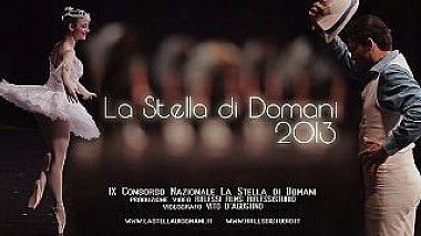 Βιντεογράφος Vito D'Agostino από Κατάνια, Ιταλία - LA STELLA DI DOMANI 2013, advertising
