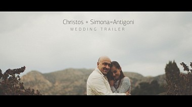 Videographer Babis Galanakis đến từ Christos & Simona=Antigoni | Wedding Trailer , drone-video, engagement, wedding