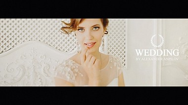 Videographer 3avideo production from Moscow, Russia - O L G A + S E R G E Y by A l exander A n p i l o v , wedding