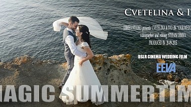 Videograf Stephan Dimiev din Sofia, Bulgaria - Magic Summertime, nunta