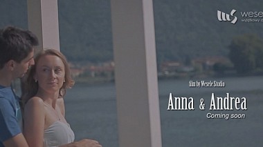 Видеограф Wesele Studio, Варшава, Польша - Anna & Andrea - coming soon, свадьба