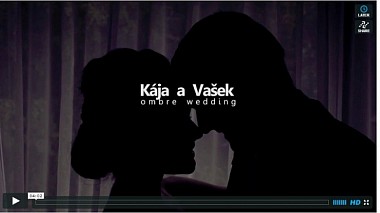 Videografo Vitezslav Jersak da Praga, Repubblica Ceca - Ombre wedding - Kája a Vašek, wedding