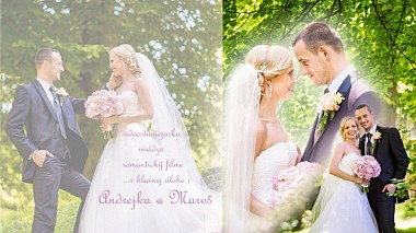 来自 布拉迪斯拉发, 斯洛伐克 的摄像师 Roman Gabaš - Svadobný videoklip Andrejka a Maroš, wedding