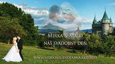 来自 布拉迪斯拉发, 斯洛伐克 的摄像师 Roman Gabaš - Wedding clip // Mirka & Maťo, wedding
