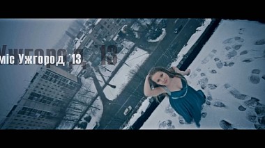 Видеограф Yaroslav Tarkanii, Ужгород, Украина - miss Uzhgorod`13, the models contest, реклама, событие, эротика